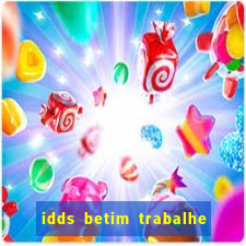 idds betim trabalhe conosco 2024